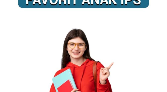 Jurusan Kuliah Favorit Anak IPS